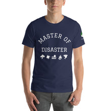 Load image into Gallery viewer, Master of Disaster Short-Sleeve Unisex T-Shirt
