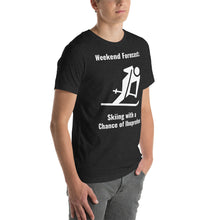 Load image into Gallery viewer, Weekend Forecast: Skiing with a chance of Ibuprofen Unisex t-shirt