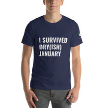 Load image into Gallery viewer, I Survived Dry(ish) January Short-Sleeve Unisex T-Shirt