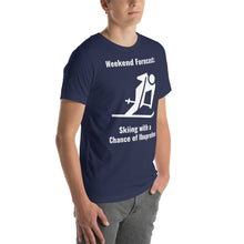 Load image into Gallery viewer, Weekend Forecast: Skiing with a chance of Ibuprofen Unisex t-shirt