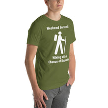 Load image into Gallery viewer, Weekend Forecast:  Hiking with a chance of Ibuprofen Unisex t-shirt