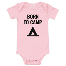 Load image into Gallery viewer, Born to Camp Baby short sleeve one piece
